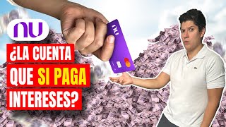 Cuenta NU de Débito que paga rendimientos con su Tarjeta NU [upl. by Ecnerrat]