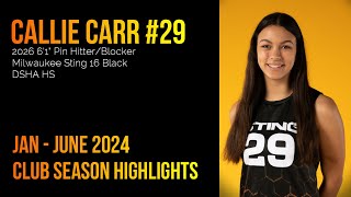 Callie Carr 29 2026 61quot Pin Hitter 2024 Club Highlights [upl. by Dafodil]