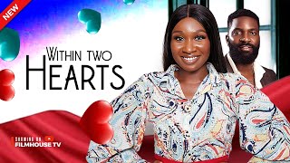 WITHIN TWO HEARTS  Sonia Uche Eso Dike 2024 Nigerian Nollywood Romance Movie [upl. by Buford]