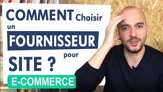 Comment choisir un fournisseur pour son ecommerce [upl. by Cutcheon]