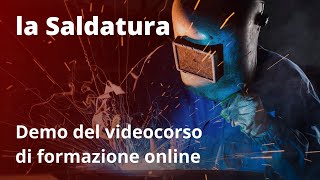 LA SALDATURA  Demo del videocorso di formazione online di Mega Italia Media [upl. by Gnuh]