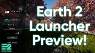 The Earth 2 Launcher Sneak Peek [upl. by Audras323]