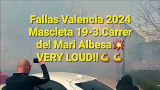 Fallas Valencia 2024💥Mascleta 193Carrer del Mari Albesa LOEIHARD💪💪 [upl. by Corrie123]