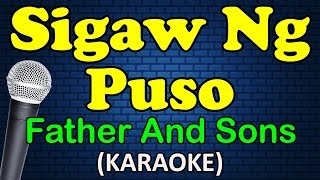 SIGAW NG PUSO  Father and Sons HD Karaoke [upl. by O'Malley]