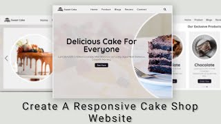 Create A Responsive Cake Shop Website Design Using HTML  CSS  JavaScript  Step By Step [upl. by Latimore]