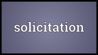 Solicitation Meaning [upl. by Hannah]