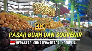 4K Pasar Buah Berastagi Tanah Karo Sumatera Utara [upl. by Woodman]