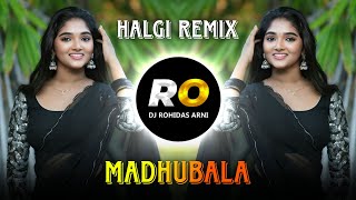 Panghat Pe Nache Madhubala  DJ Remix  Madhubala  Halgi Mix  पनघट पे नाचे नाचे रे नाचे मधुबाला [upl. by Atis]