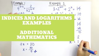 Additional Mathematics  Indices and logarithms examples [upl. by Malissa]