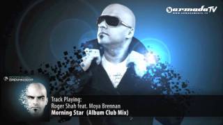 Roger Shah feat Moya Brennan  Morning Star Album Club Mix [upl. by Nnayd]