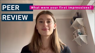 Peer Review What were your first impressions [upl. by Menashem]