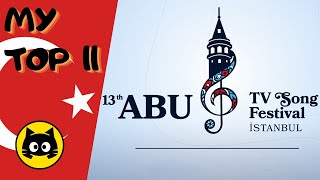 🇹🇷 ABU TV Song Festival 2024 · MY TOP 11 · Eurogatito [upl. by Aredna]