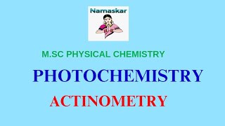 ACTINOMETRY POTASSIUM FERRI OXALATE ACTINOMETRYURANYL OXALATE ACTINOMETRYQUANTUM YIELD [upl. by Nirot]