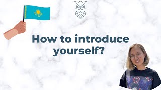 KAZAKH LANGUAGE  HOW TO INTRODUCE YOURSELF LESSON IN A FEW MINUTES  Easy learning [upl. by Harberd]