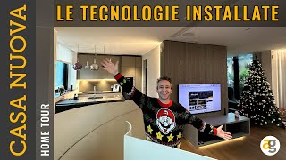 LA MIA NUOVA CASA e LE TECNOLOGIE INSTALLATE [upl. by Courtenay340]