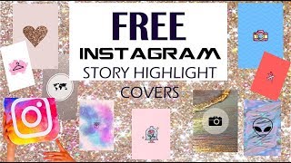 FREE Instagram STORY HIGHLIGHT COVERS  descarga portadas para tus historias [upl. by Meredi389]