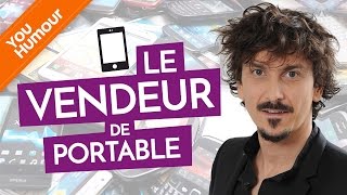 ARNAUD TSAMERE ET ANNE ROUMANOFF  Le vendeur de portables [upl. by Laurent]