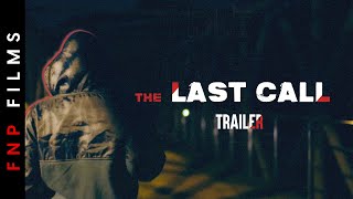 The Last Call  Official Trailer  FNP Media [upl. by Fortunio]