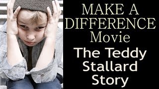 Teddy Stallard Story MakeADifferenceMoviecom [upl. by Waldos]