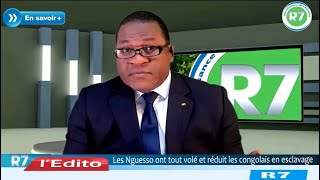 CONGOBRAZZAVILLE LES NGUESSO ONT TOUT VOLE ET REDUIT LES CONGOLAIS A ESCLAVAGE [upl. by Nnahgem]