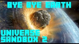 Universe Sandbox 2  Bye Bye Earth [upl. by Philipps]