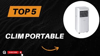 Top 5 Clim Portables de 2024  Comparatif et Avis [upl. by Ezirtaeb]