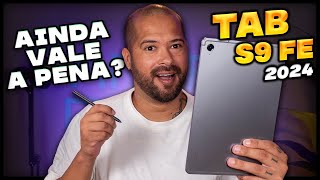 VALE a PENA comprar o GALAXY TAB S9 FE no FINAL de 2024 ✅ [upl. by Nicholson]