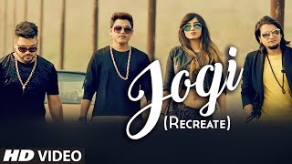 JOGI RECREATE  Feroz Khan Jatinder Jeetu  Punjabi Video Song 2017 [upl. by Gnaw]