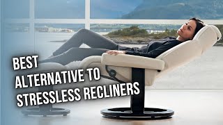 Best Alternative To Stressless Recliners — The Best For Your Leisure [upl. by Laks]