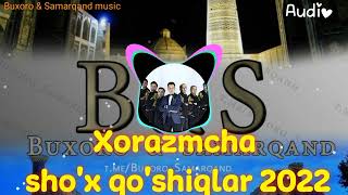 Xorazmcha shox qoshiqlar 2022 хоразмча шух қушиқлар 2022 Audio 🔥🔥👍👍🎹ustozlartermasi [upl. by Adnohrahs154]