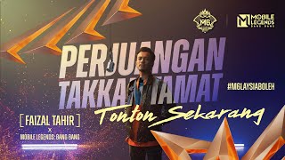 Perjuangan Takkan Tamat  Faizal Tahir  M6｜Mobile Legends  Bang Bang [upl. by Gherardi189]