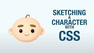 Sketching a character with CSS [upl. by Gilberto806]