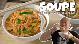 Soupe aux nouilles maison et au poulet  Le Riz Jaune [upl. by Polinski]