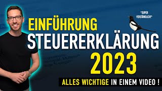 Steuererklärung 2023 Einführung ✅ Steuererklärung selber machen 2024  Einkommensteuererklärung 2023 [upl. by Lledniw262]