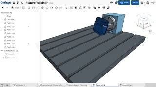 Fixture Design in Onshape  Webinar December 1st 2016 [upl. by Pernas267]