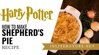 Shepherds Pie  Harry Potter  Food in Literature [upl. by Ahsinaw]