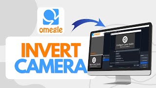 How To Invert Camera On Omegle Quick Tutorial [upl. by Leahcym]