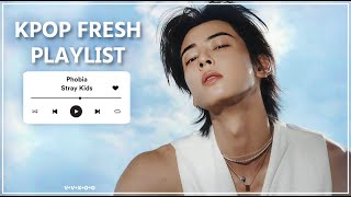 KPOP FRESH PLAYLIST🌊✰ [upl. by Lowenstein393]