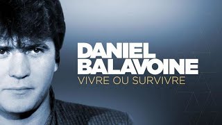 Daniel Balavoine  Vivre ou survivre conceptkaraoke [upl. by Quinby107]