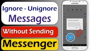 How to Ignore Messages on Messenger without Sending or Receiving Message and Undo Ignore Messages [upl. by Sherye]