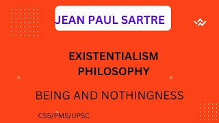 Sartre Existentialism Existentialism as Humanism Being and Nothingness  CSSPMSUPSC Urdu Hindi [upl. by Dombrowski]