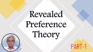 Revealed Preference Theory  Assumptions  PART 1 [upl. by Bil]