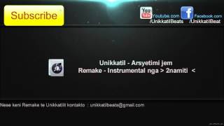 Unikkatil  Arsyetimi jem  REMAKE  INSTRUMENTAL [upl. by Eihpos]