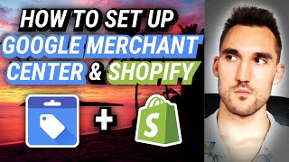 Google Merchant Center Shopify Setup Tutorial 2024 [upl. by Lacsap]