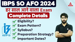 IBPS AFO 2024  IBPS AFO Eligibility Exam Pattern Syllabus Important Dates amp Preparation [upl. by Nilson547]