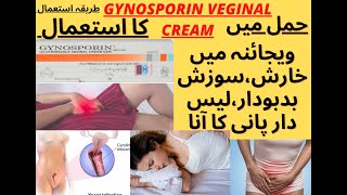 GYNOSPORIN VEGINAL CREAM USAGE IN PREGNANCY IN URDU HINDI TREATMENT VEGINAL FUNGAL INFECTION [upl. by Elleirad566]