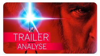 Star Wars 8  THE LAST JEDI  Trailer Analyse [upl. by Pogah958]