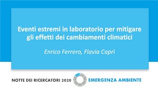 Eventi estremi in laboratorio per mitigare gli effetti dei cambiamenti climatici [upl. by Itsuj]