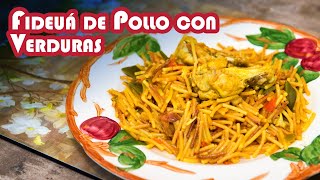 Fideuá de Pollo con Verduras Fácil de Hacer [upl. by Ynaiffit]