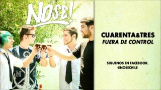 NOSE  Cuarenta amp Tres Audio Oficial [upl. by Ailey]